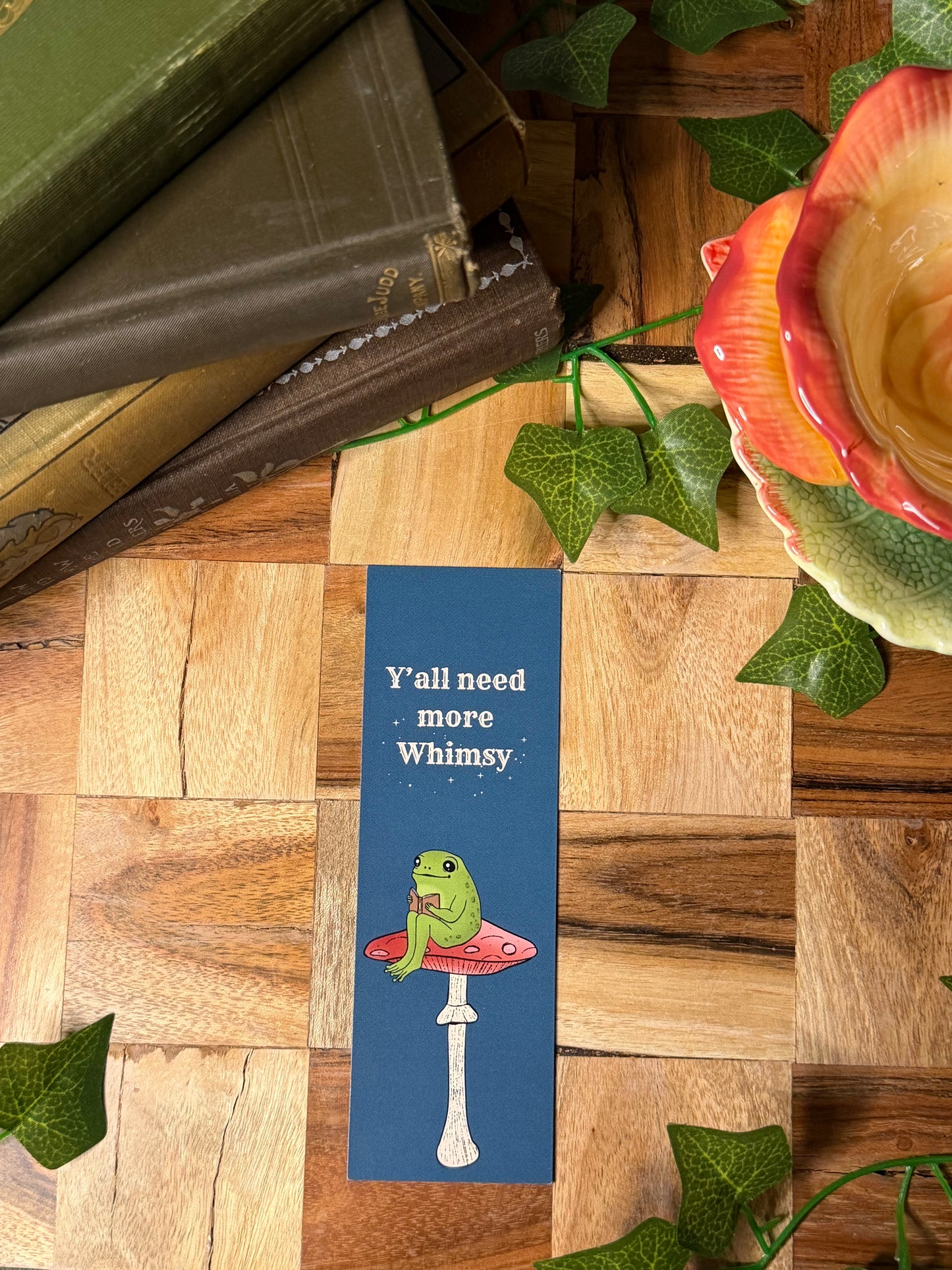 Y'all Need More Whimsy Bookmark