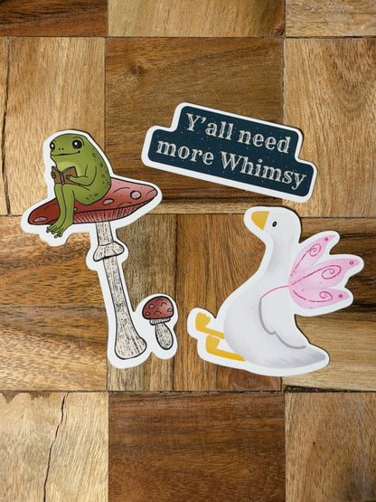 Y'all Need More Whimsy Sticker