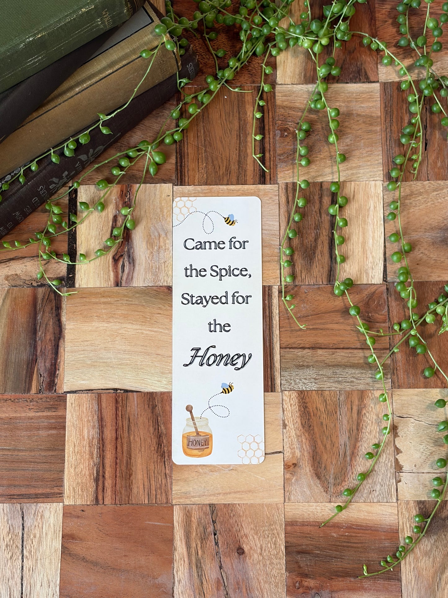 Stayed for the Spice Bookmark